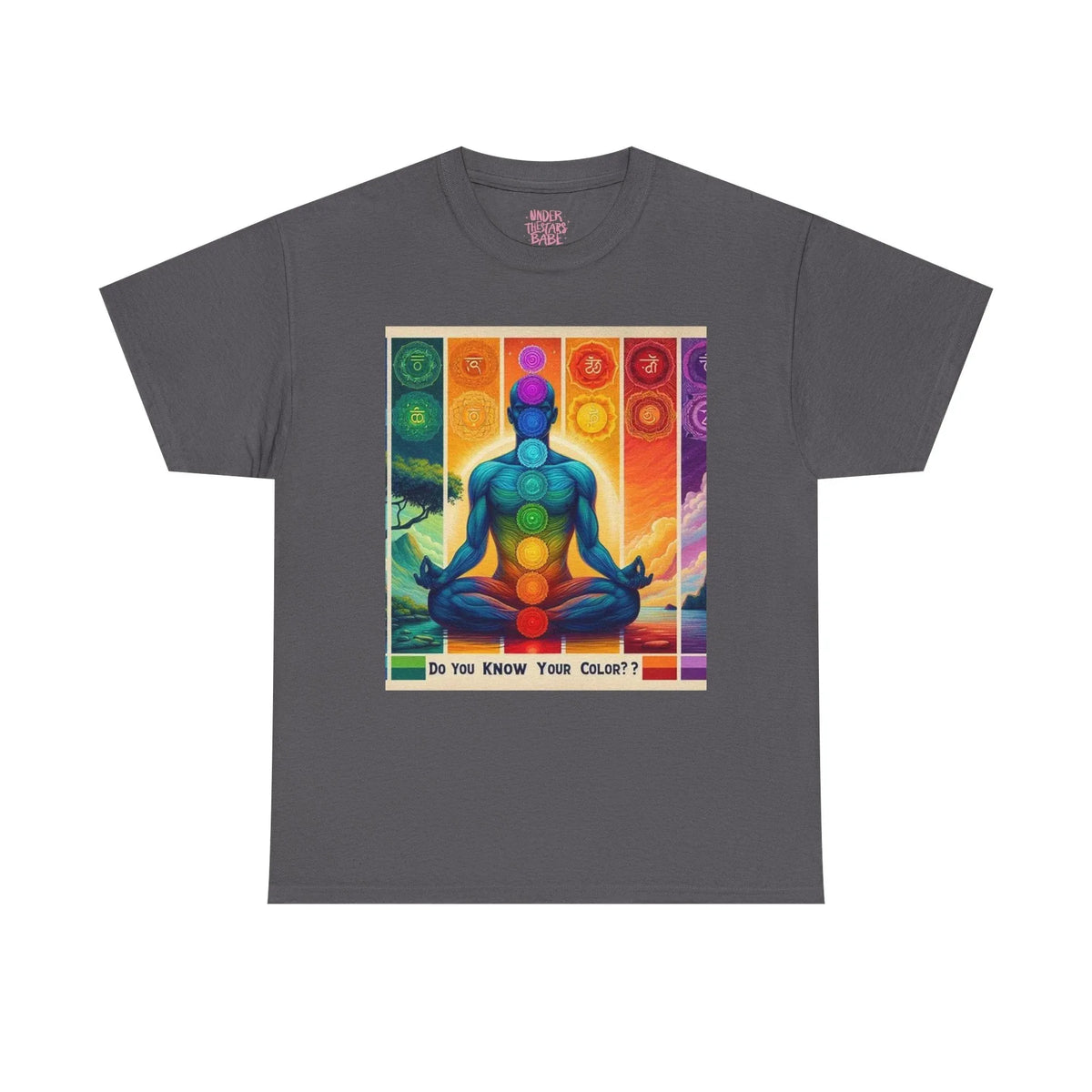 Chakra Meditation Tee — "Do You Know Your Colors?" Spiritual Yoga T-Shirt - underthestarsbabe