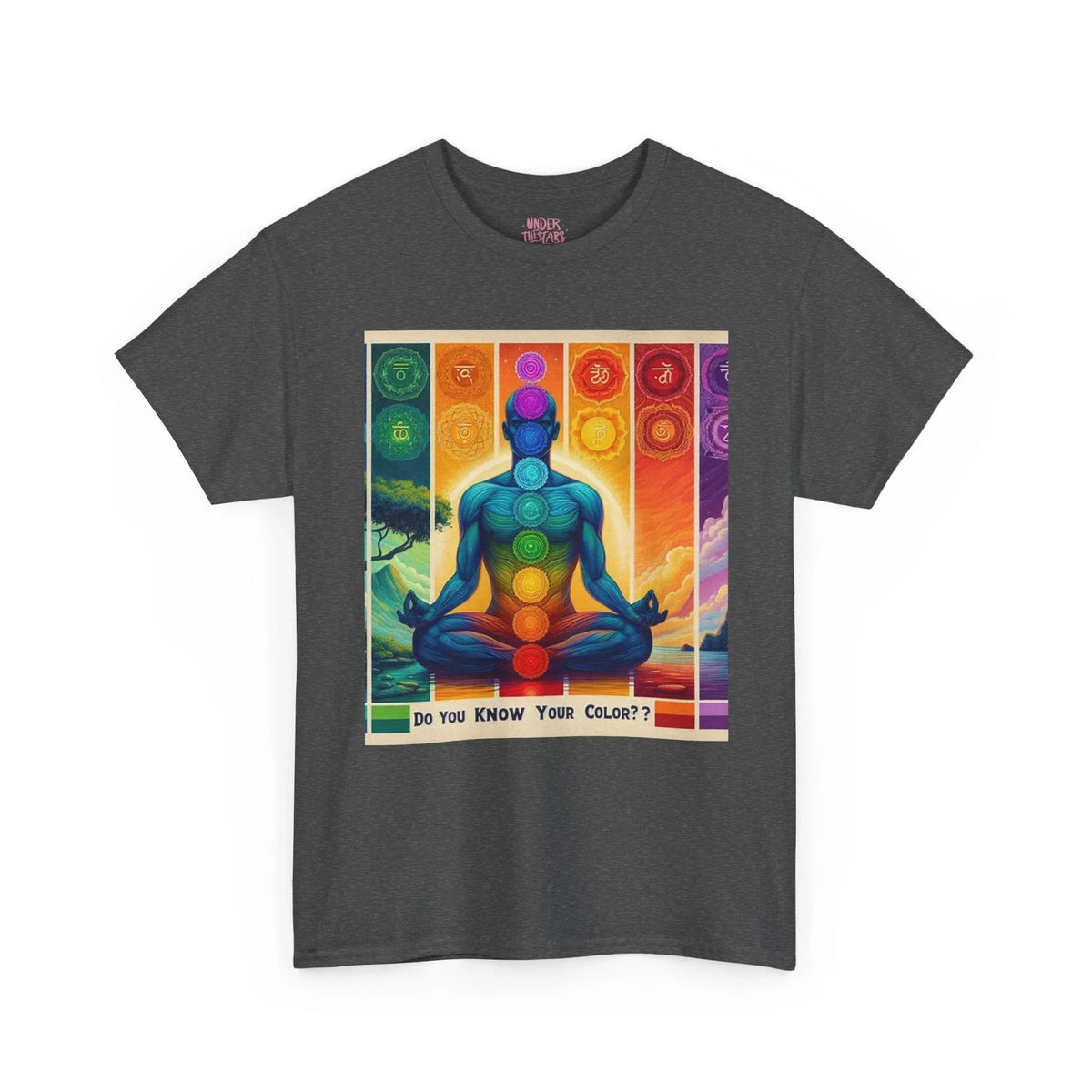 Chakra Meditation Tee — "Do You Know Your Colors?" Spiritual Yoga T-Shirt - underthestarsbabe