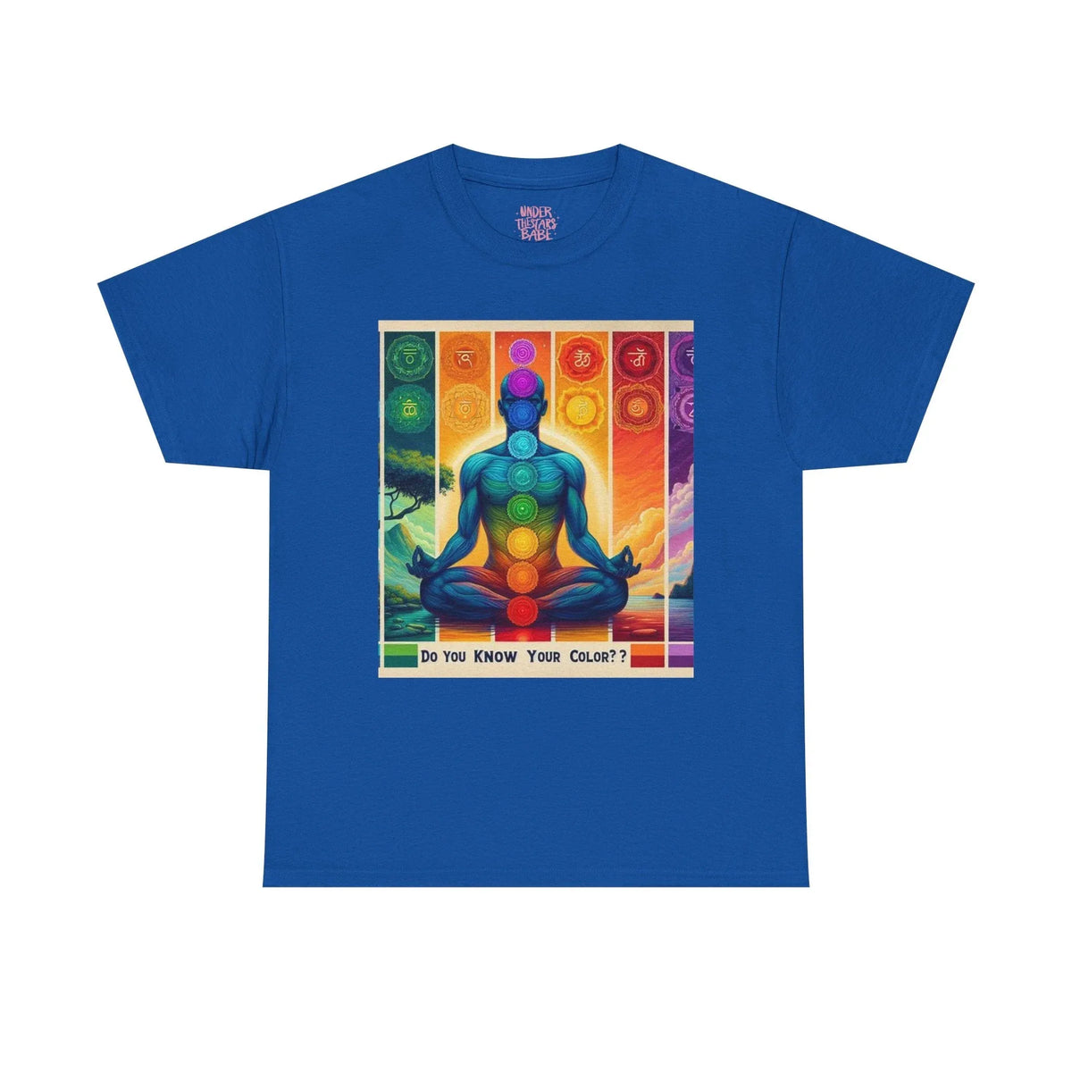 Chakra Meditation Tee — "Do You Know Your Colors?" Spiritual Yoga T-Shirt - underthestarsbabe