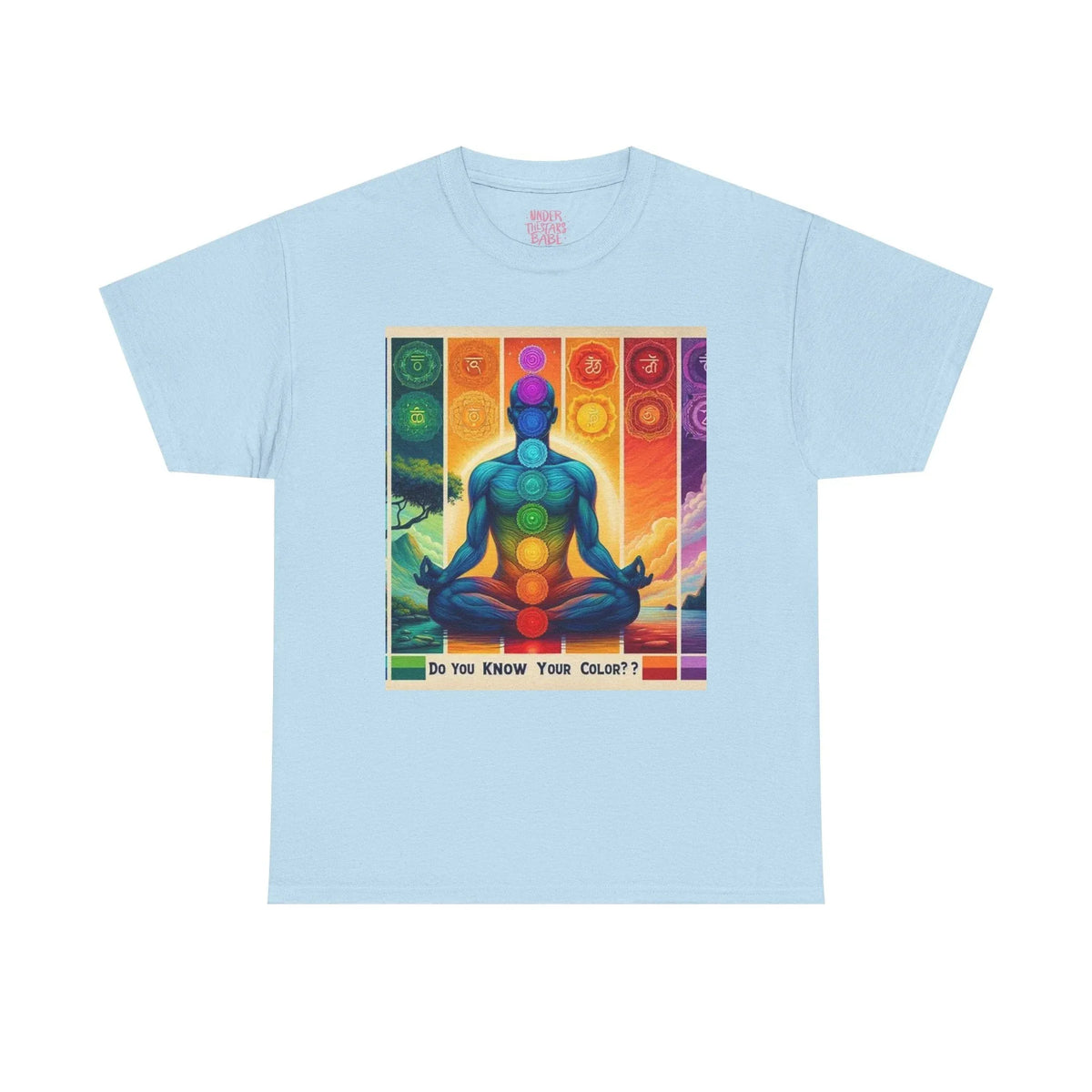 Chakra Meditation Tee — "Do You Know Your Colors?" Spiritual Yoga T-Shirt - underthestarsbabe