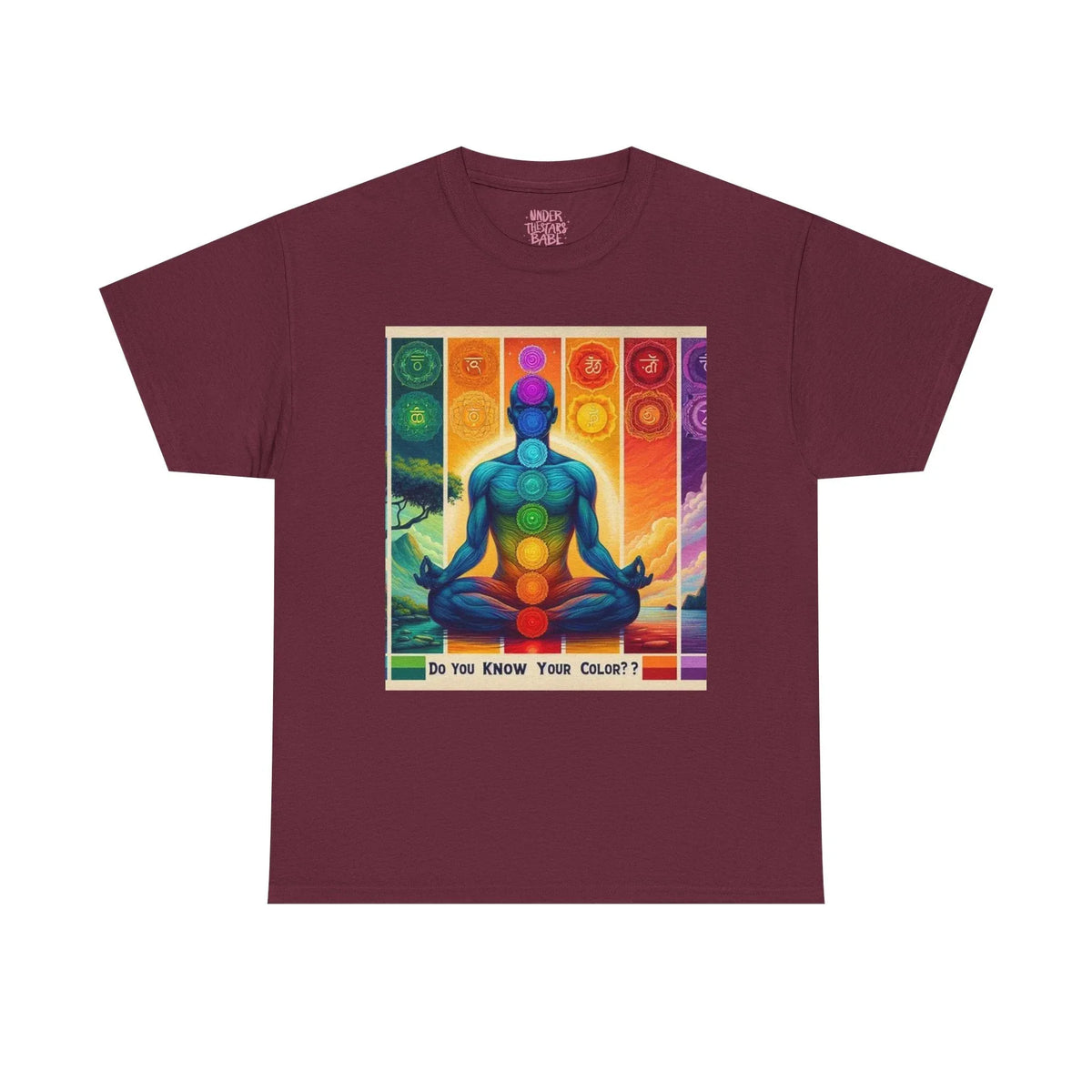 Chakra Meditation Tee — "Do You Know Your Colors?" Spiritual Yoga T-Shirt - underthestarsbabe