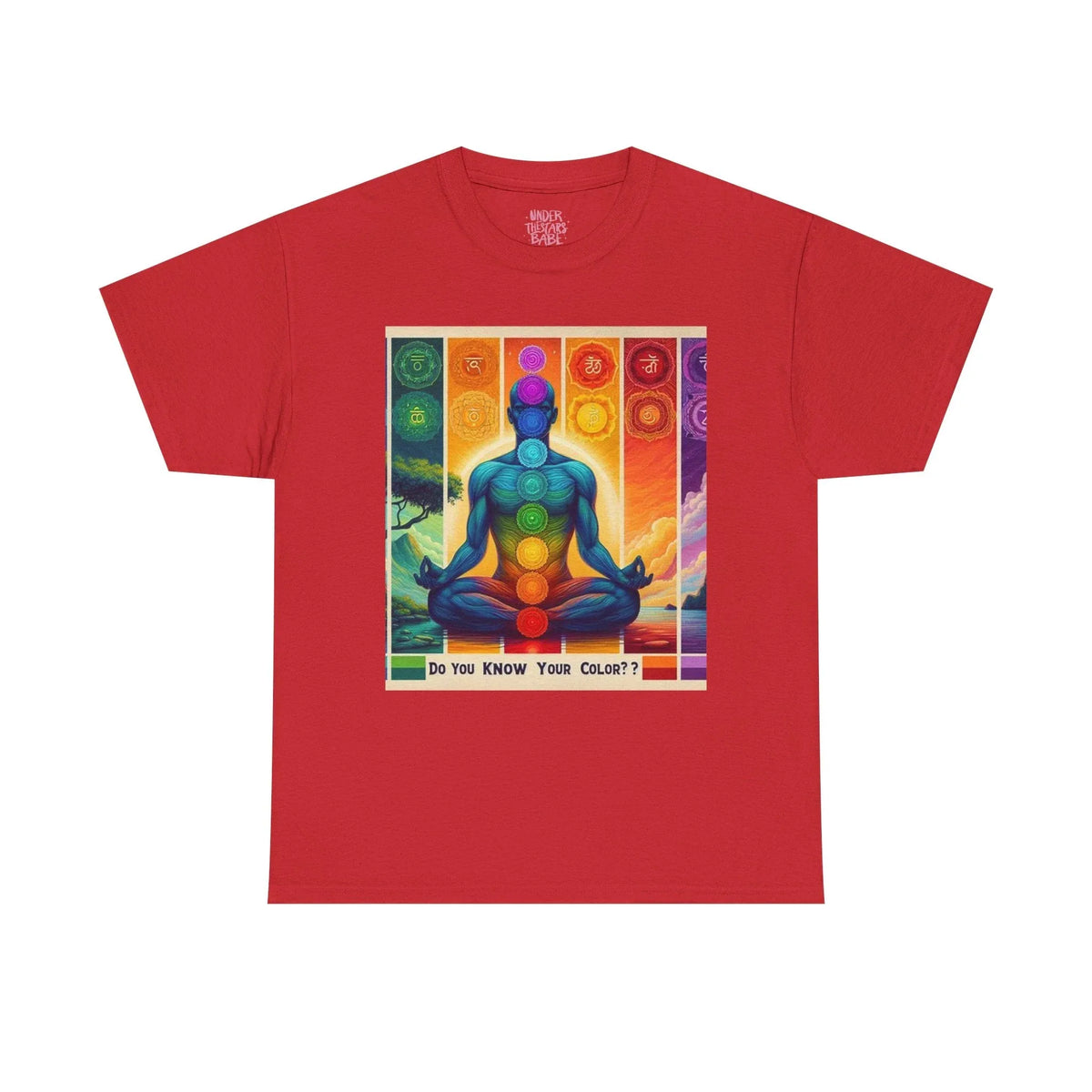 Chakra Meditation Tee — "Do You Know Your Colors?" Spiritual Yoga T-Shirt - underthestarsbabe