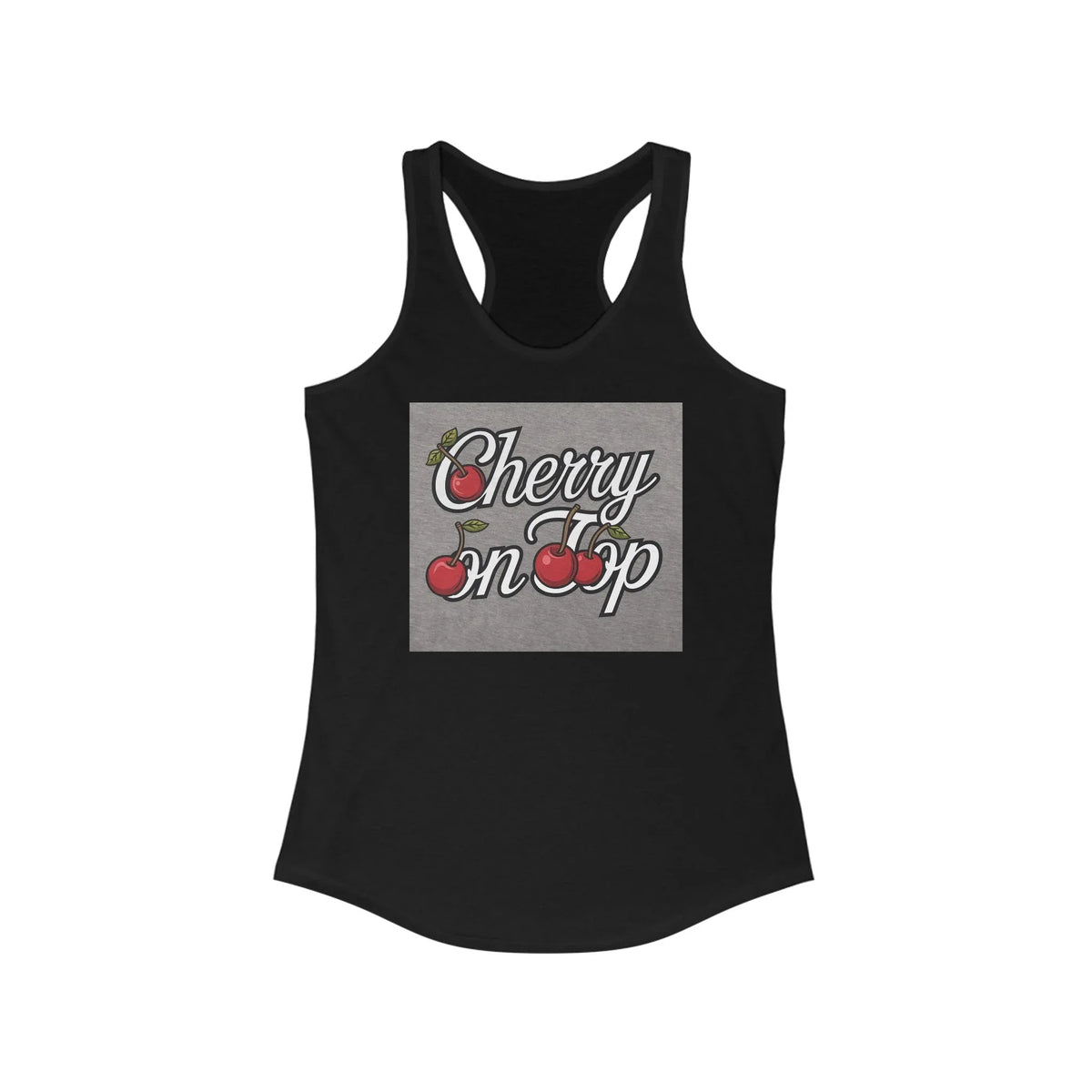 Cherry On Top Women's Ideal Racerback Tank - Under The Stars Babe - underthestarsbabe