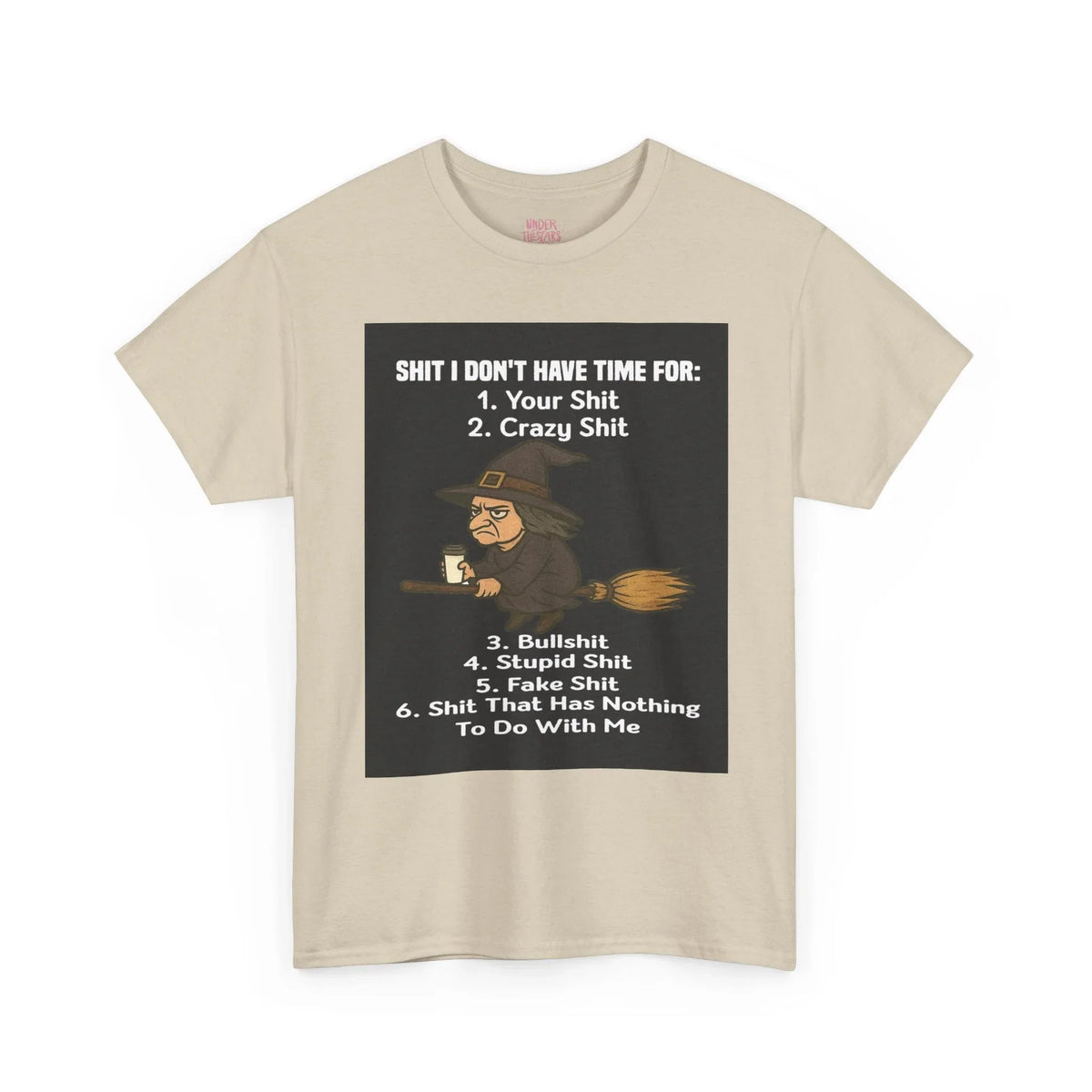 Cotton Tee S**t I Don't Have Time For List Shirt - underthestarsbabe