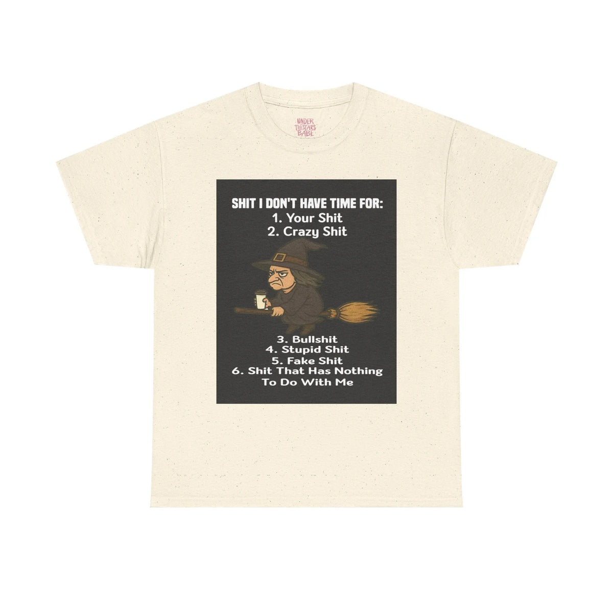 Cotton Tee S**t I Don't Have Time For List Shirt - underthestarsbabe