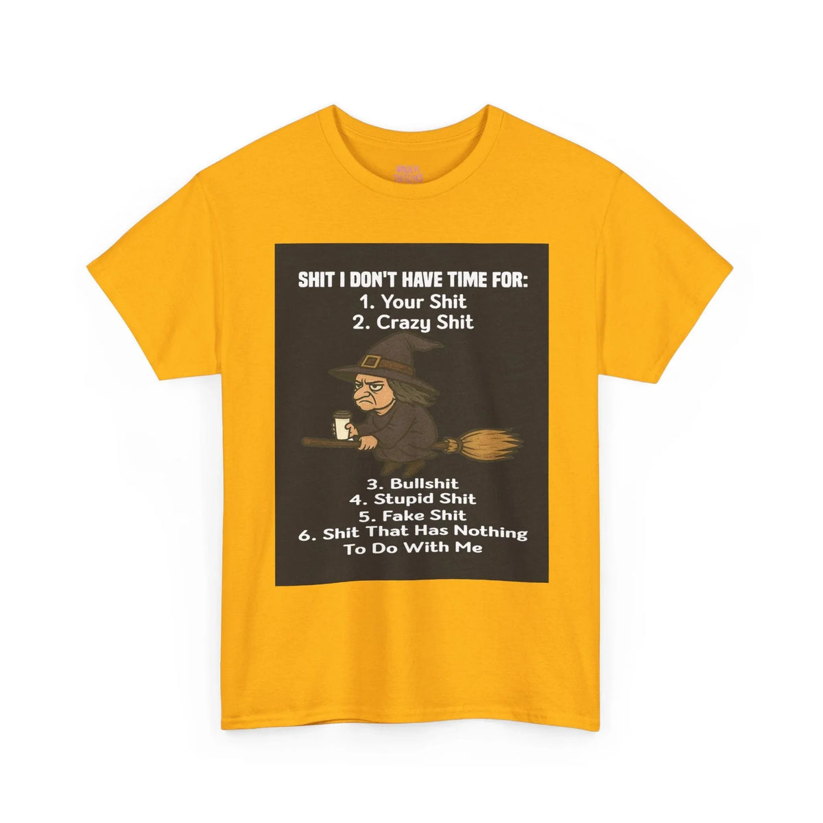 Cotton Tee S**t I Don't Have Time For List Shirt - underthestarsbabe