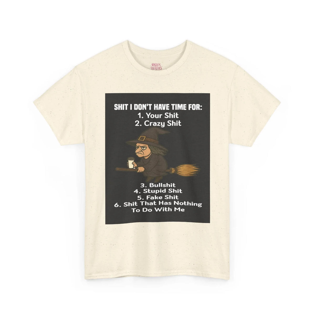 Cotton Tee S**t I Don't Have Time For List Shirt - underthestarsbabe