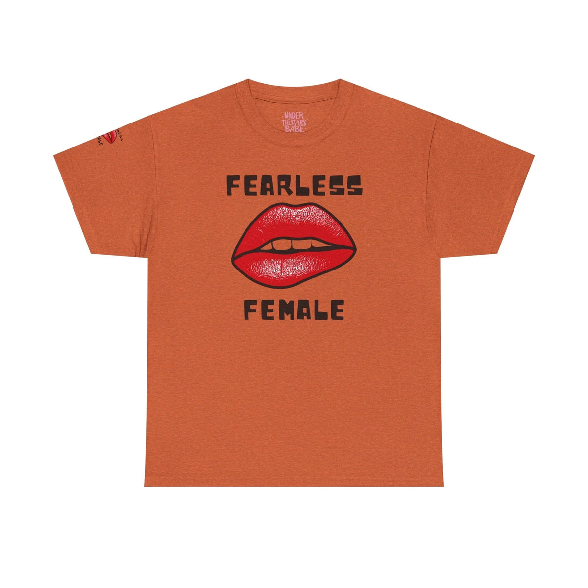 Empowering Fearless Female Tee - underthestarsbabe