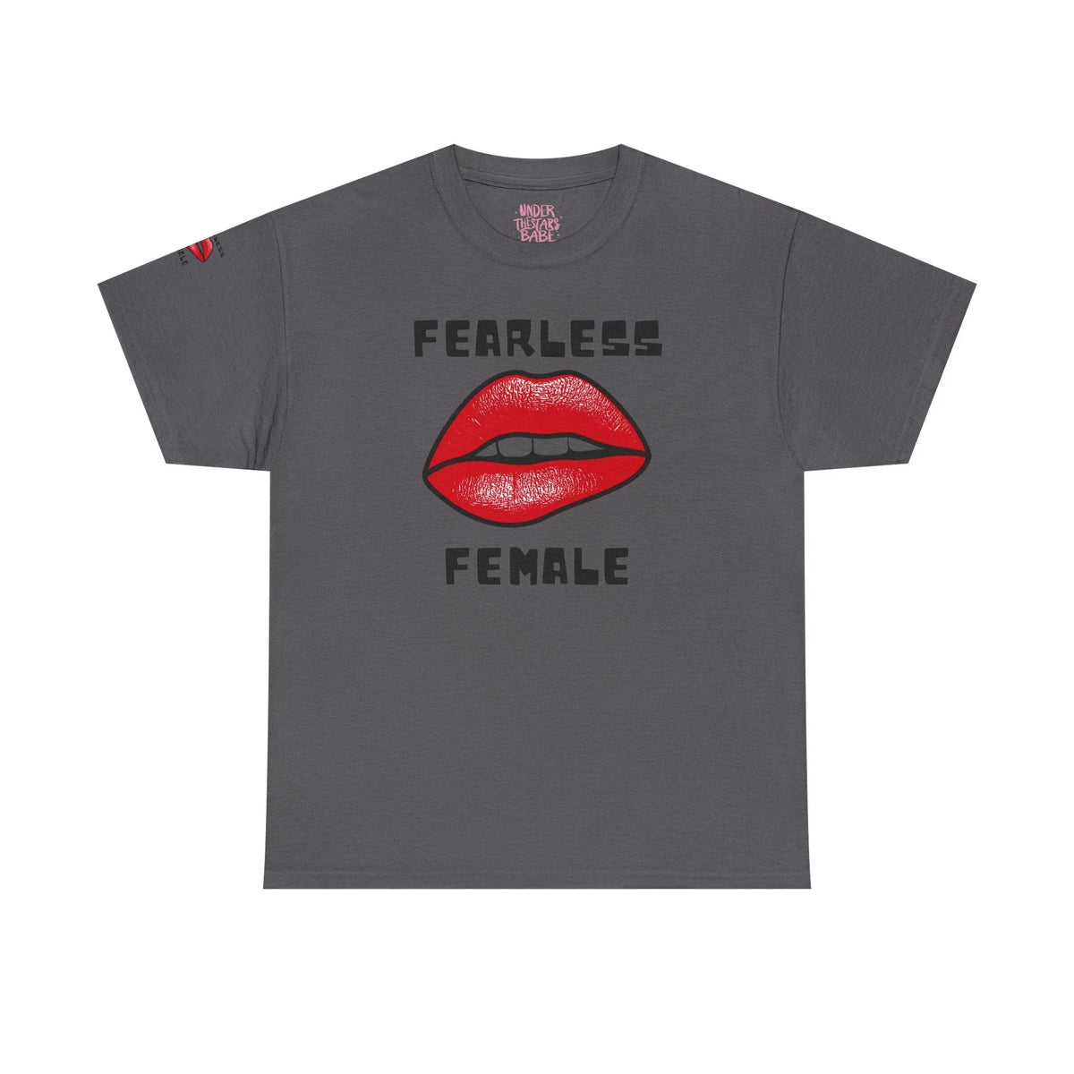Empowering Fearless Female Tee - underthestarsbabe