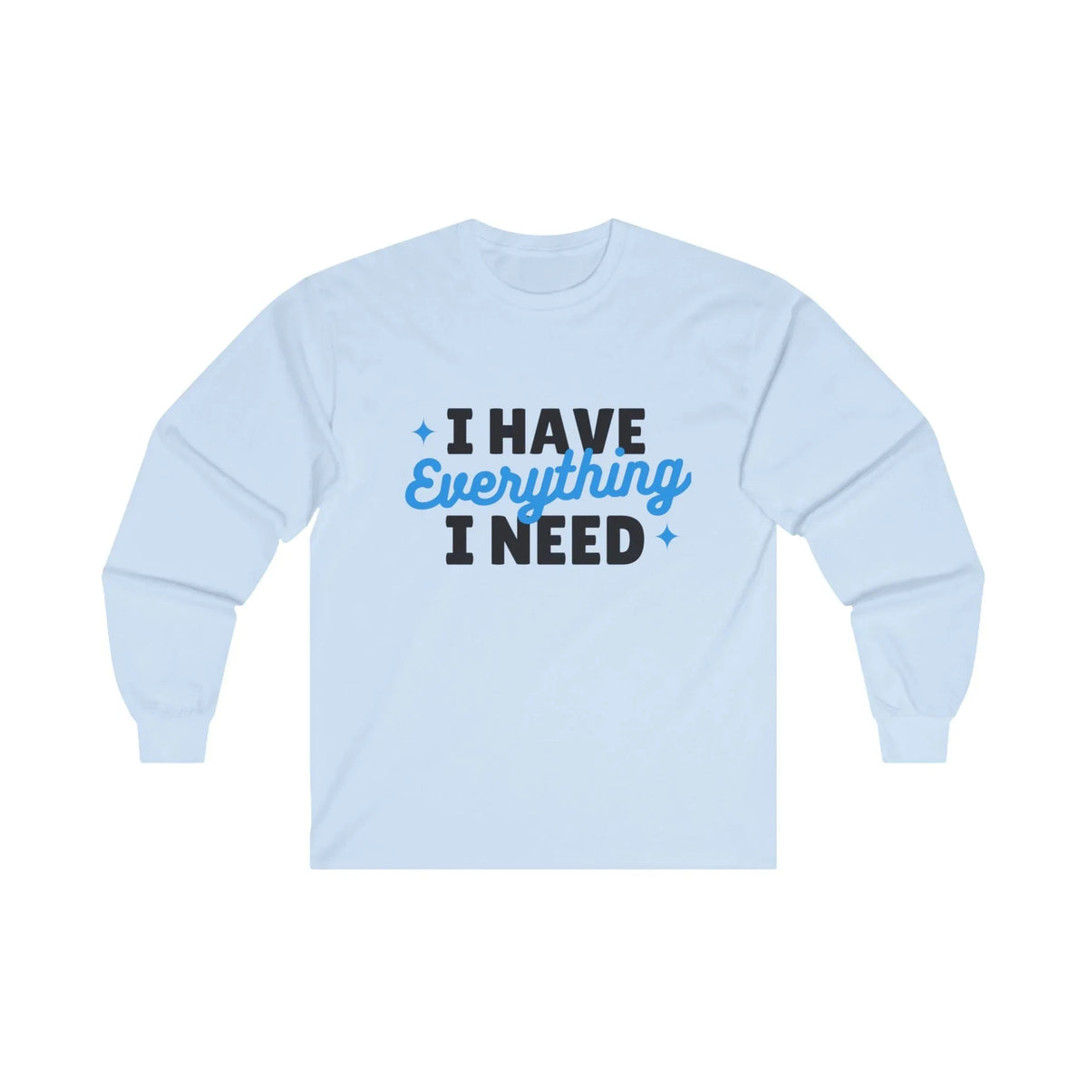 Gratitude I Have Long Sleeve Tee - Under The Stars Babe - underthestarsbabe
