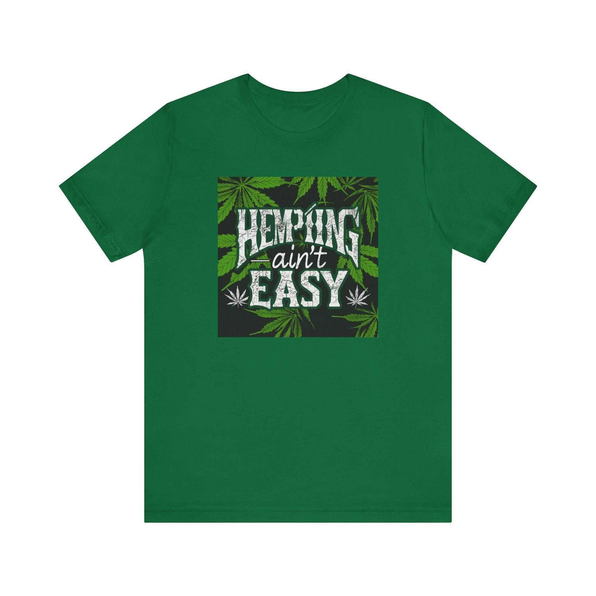 Hemping Ain’t Easy Unisex Jersey Tee - Trendy & Fun - Under the Stars Babe - underthestarsbabe