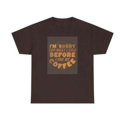 Cosmic Coffee Shirt - The I'm "Sorry Coffee" Tee ✨ - underthestarsbabe