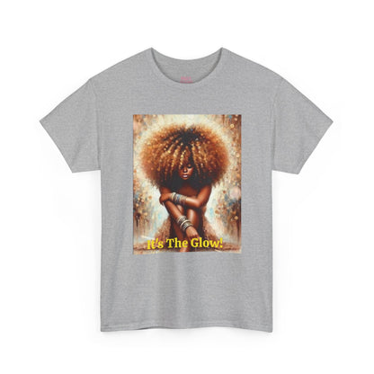 It's The Glow! Natural Hair T-Shirt - underthestarsbabe