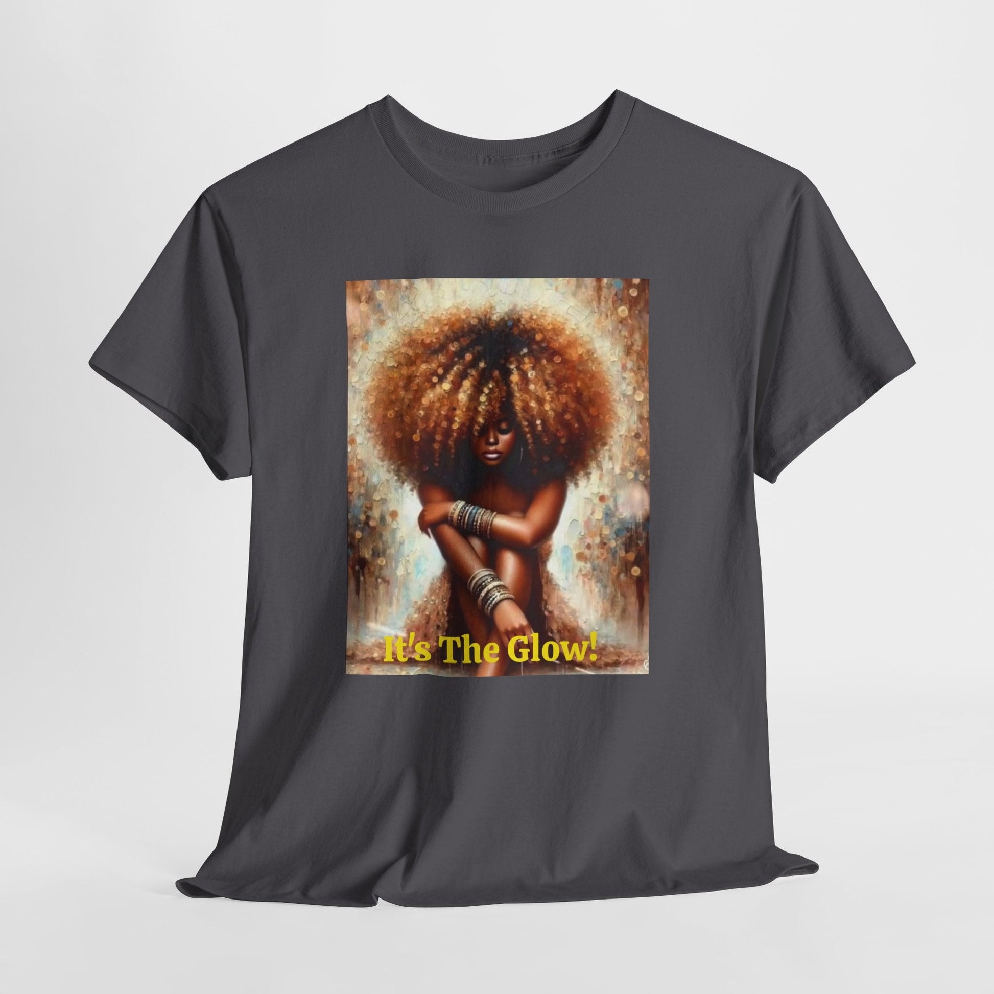 It's The Glow! Natural Hair T-Shirt - underthestarsbabe