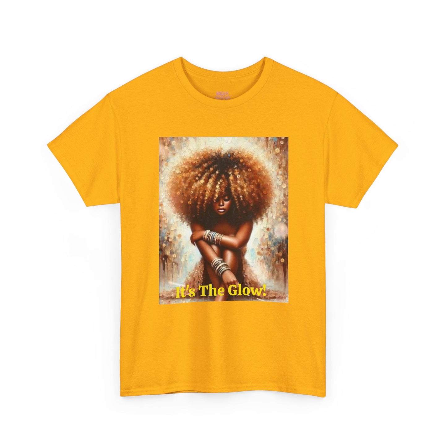 It's The Glow! Natural Hair T-Shirt - underthestarsbabe
