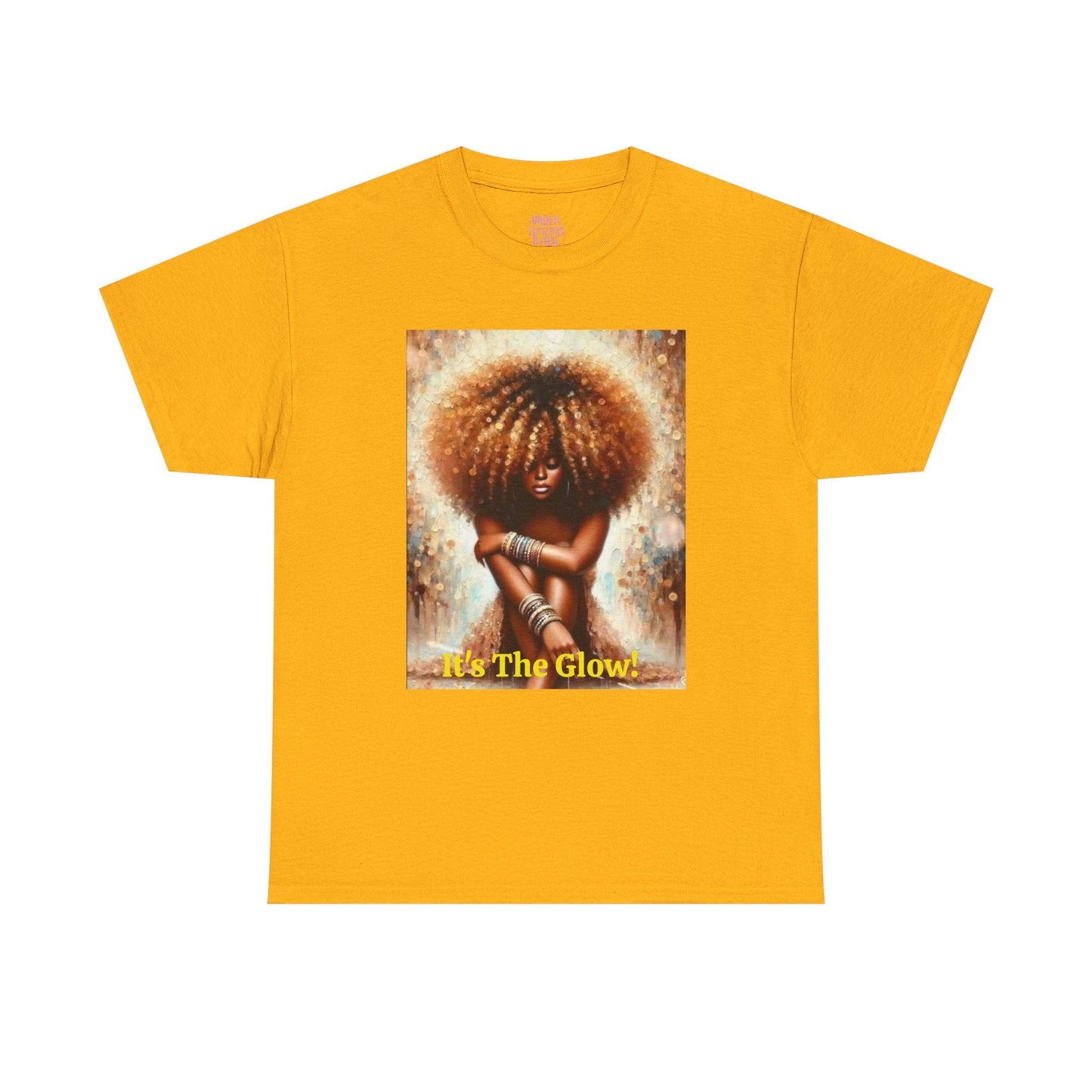 It's The Glow! Natural Hair T-Shirt - underthestarsbabe