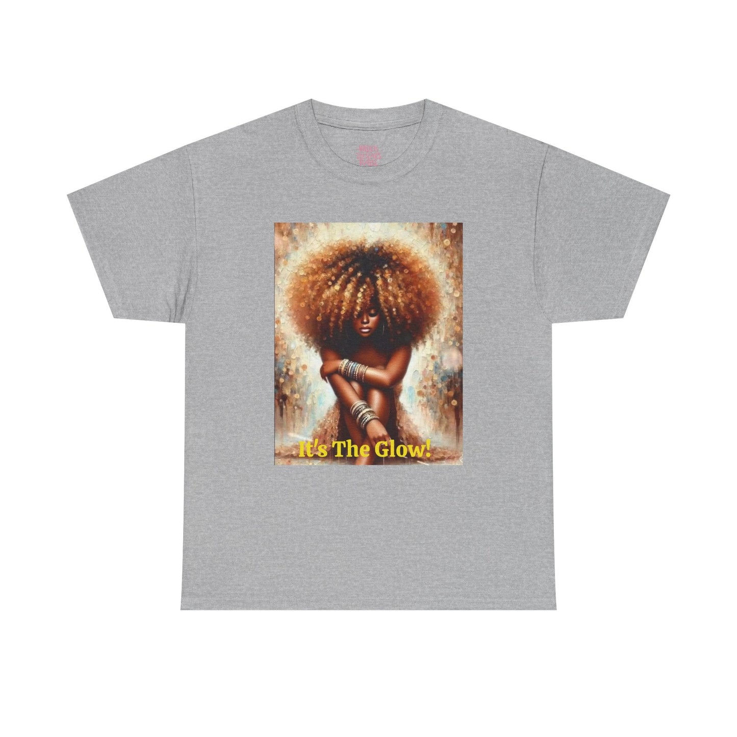 It's The Glow! Natural Hair T-Shirt - underthestarsbabe