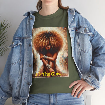 It's The Glow! Natural Hair T-Shirt - underthestarsbabe