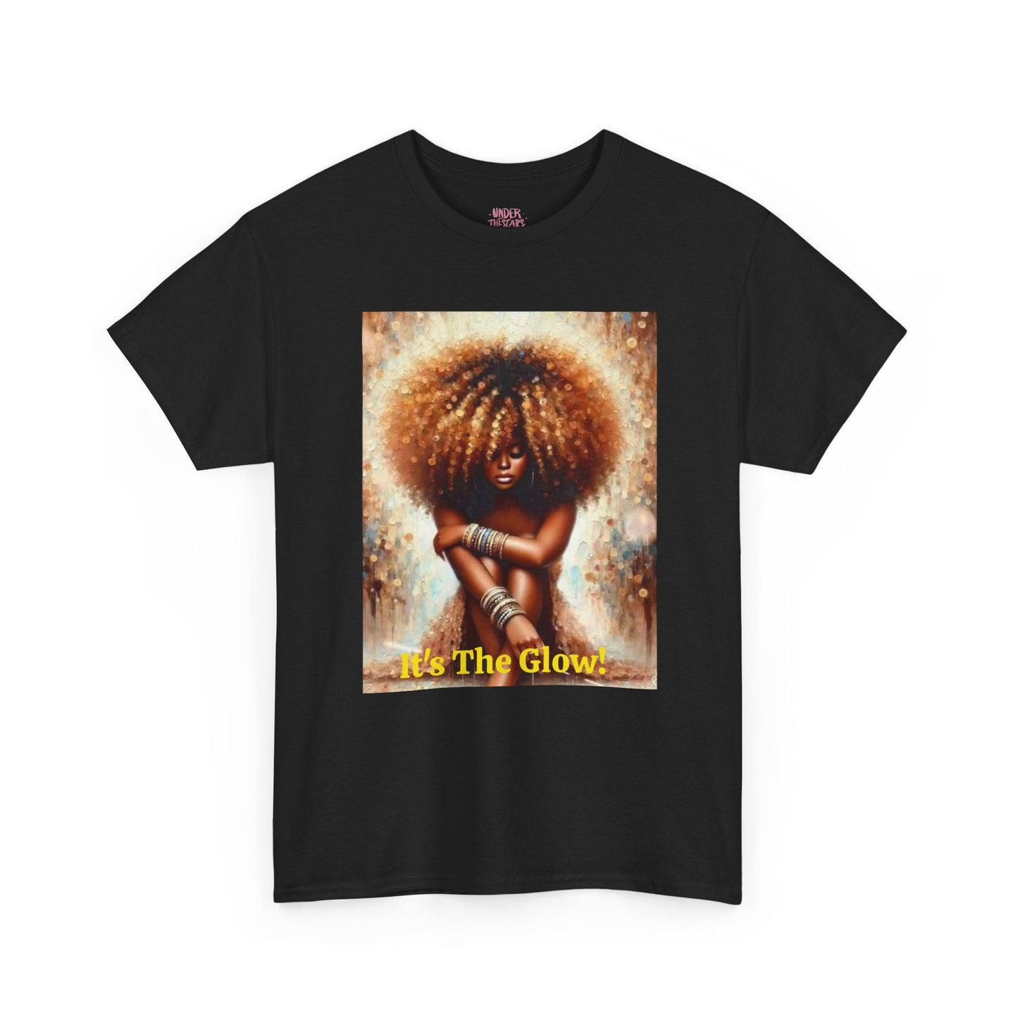 It's The Glow! Natural Hair T-Shirt - underthestarsbabe
