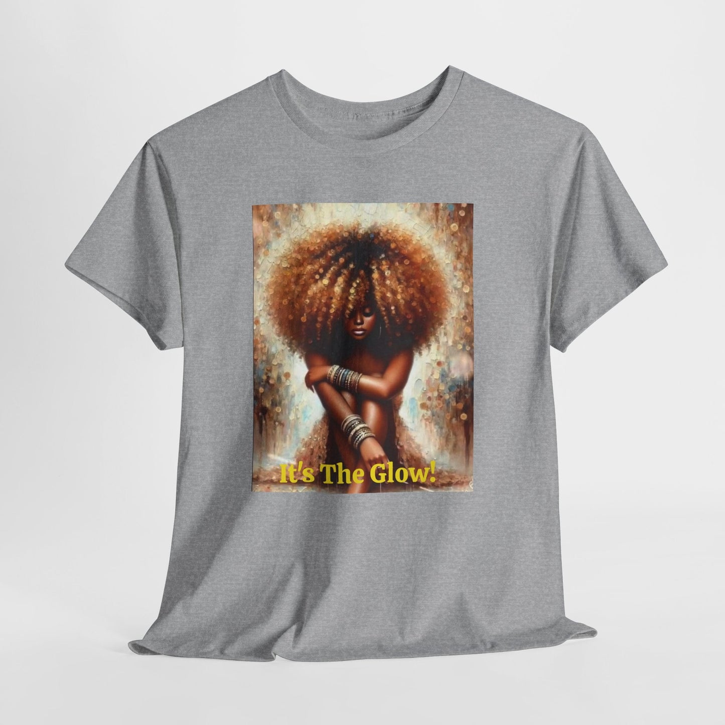 It's The Glow! Natural Hair T-Shirt - underthestarsbabe