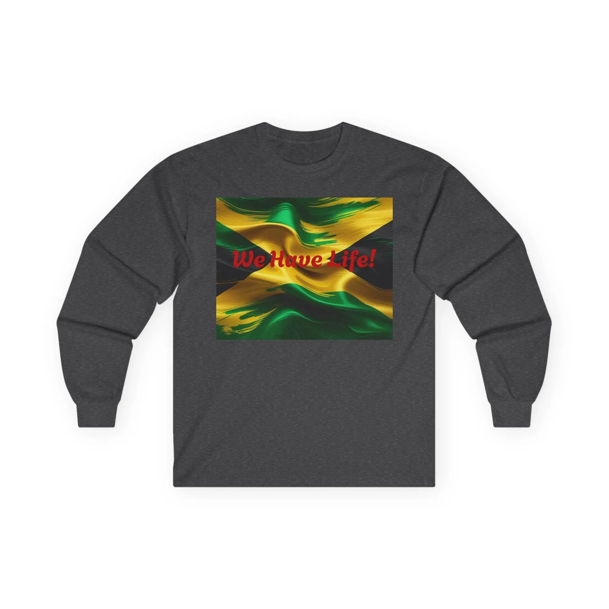 Jamaican Flag We Have Life! Long Sleeve Tee - Lightweight & Comfortable Unisex Cotton Shirt - underthestarsbabe