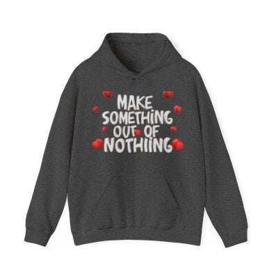 Dark gray hoodie with 'Make Something Out of Nothing' text and red celestial accents