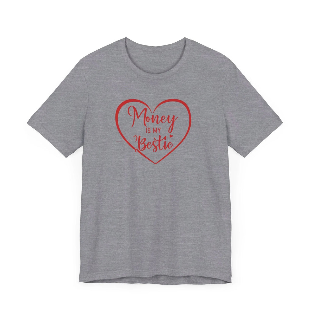 Money Is My Bestie Unisex Jersey Short Sleeve Tee - Under The Stars Babe - underthestarsbabe