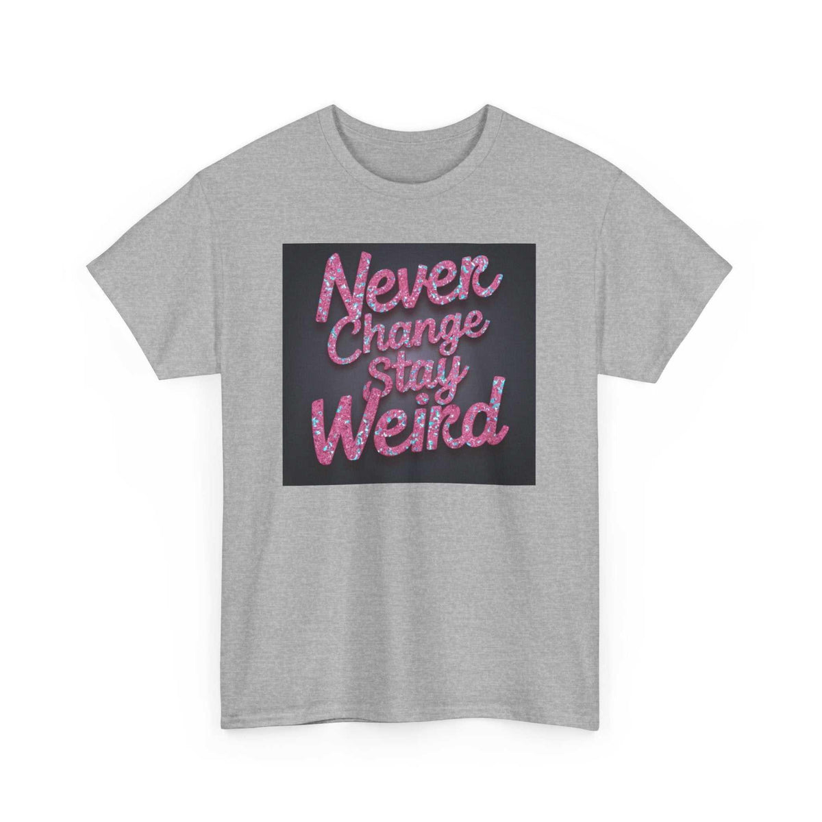 Never Change Unisex Cotton Tee - Under the Stars Babe - underthestarsbabe