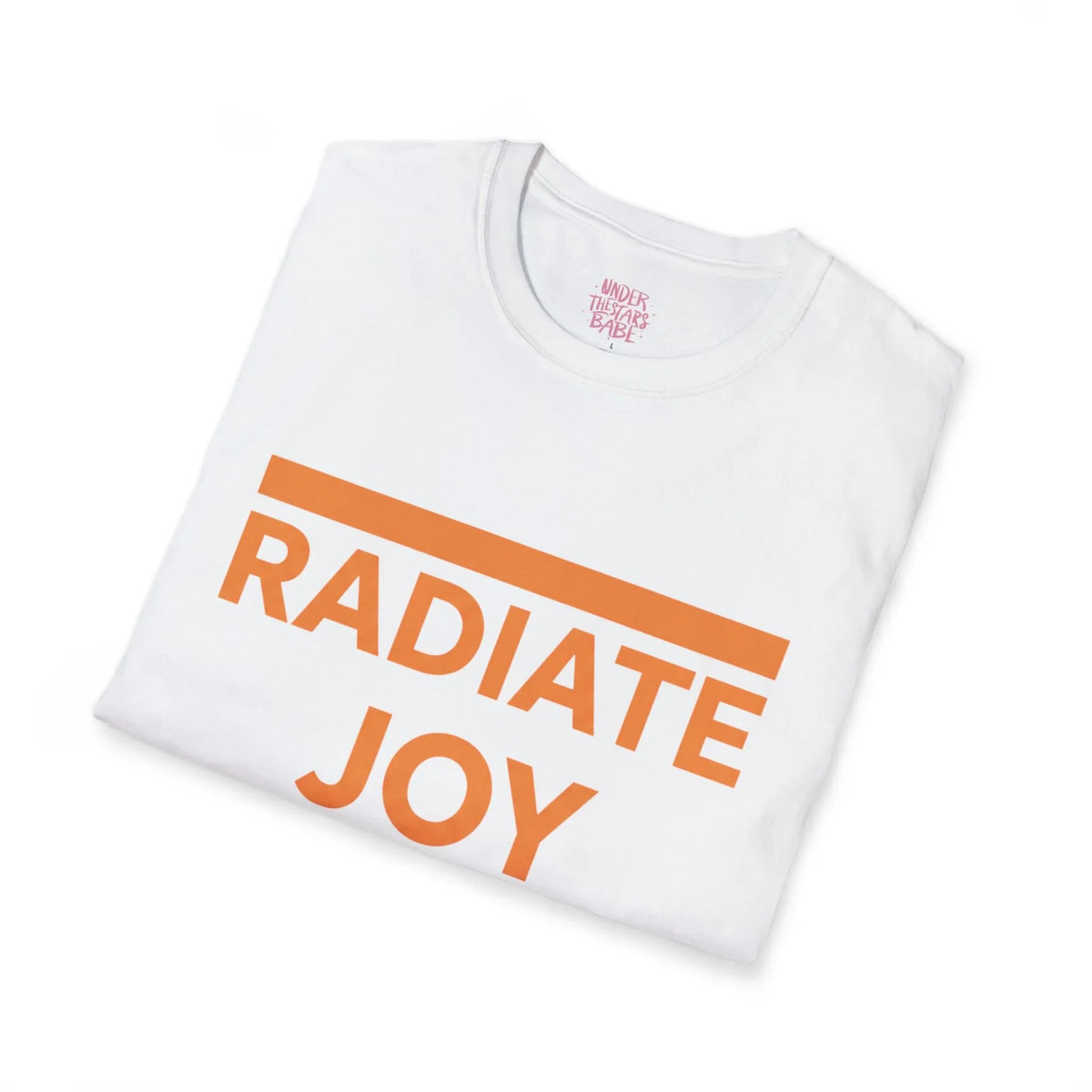 Radiate Joy T-Shirt — Positive Message Graphic Tee - underthestarsbabe