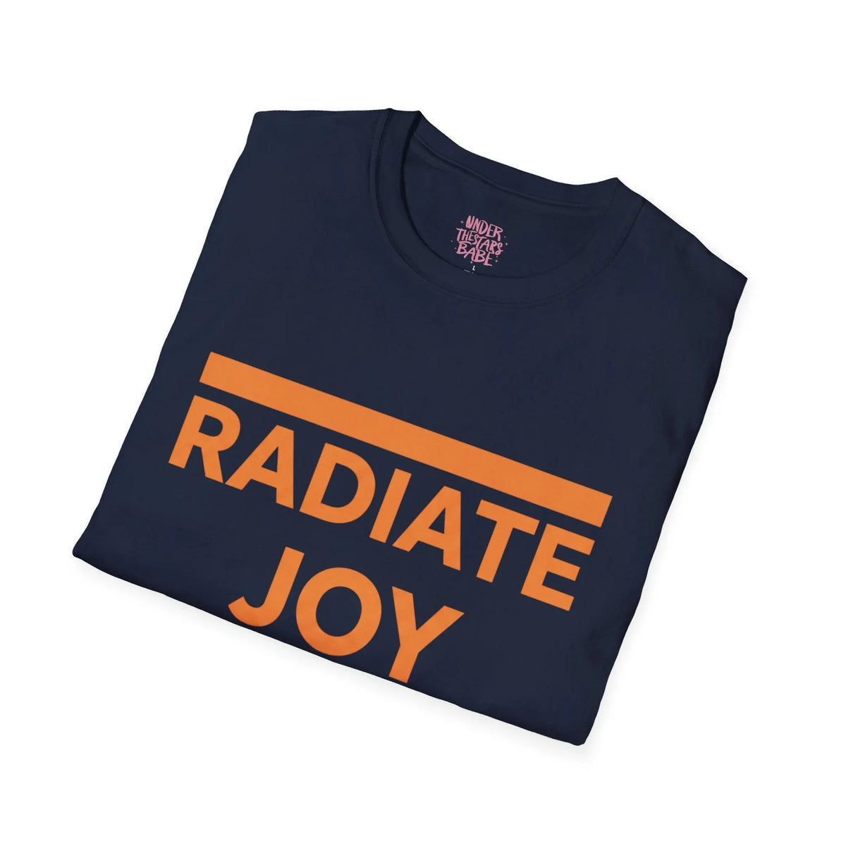 Radiate Joy T-Shirt — Positive Message Graphic Tee - underthestarsbabe