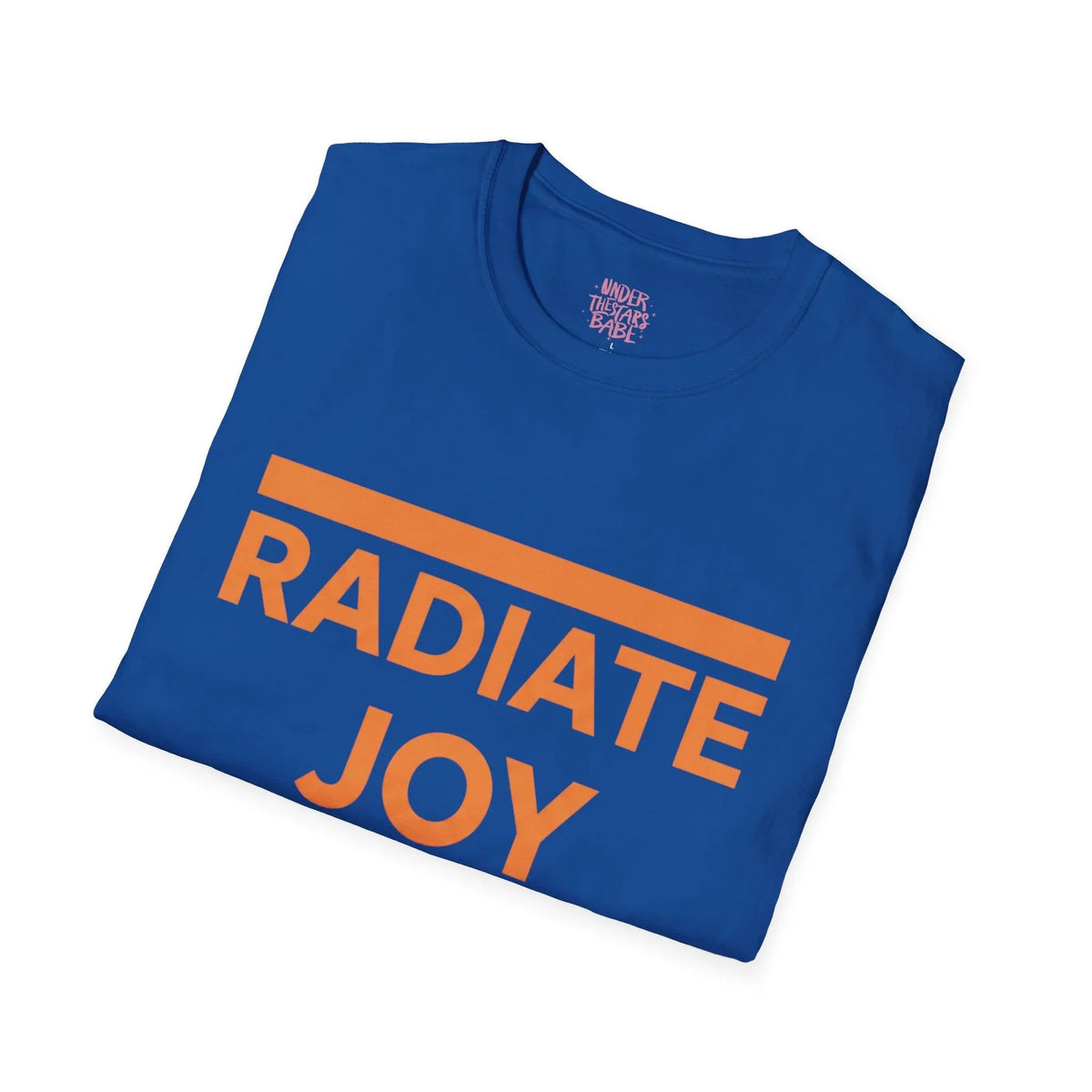 Radiate Joy T-Shirt — Positive Message Graphic Tee - underthestarsbabe