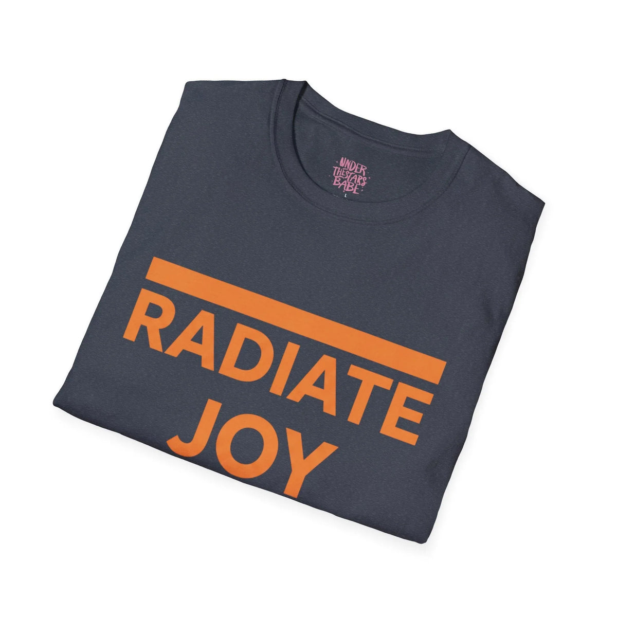 Radiate Joy T-Shirt — Positive Message Graphic Tee - underthestarsbabe