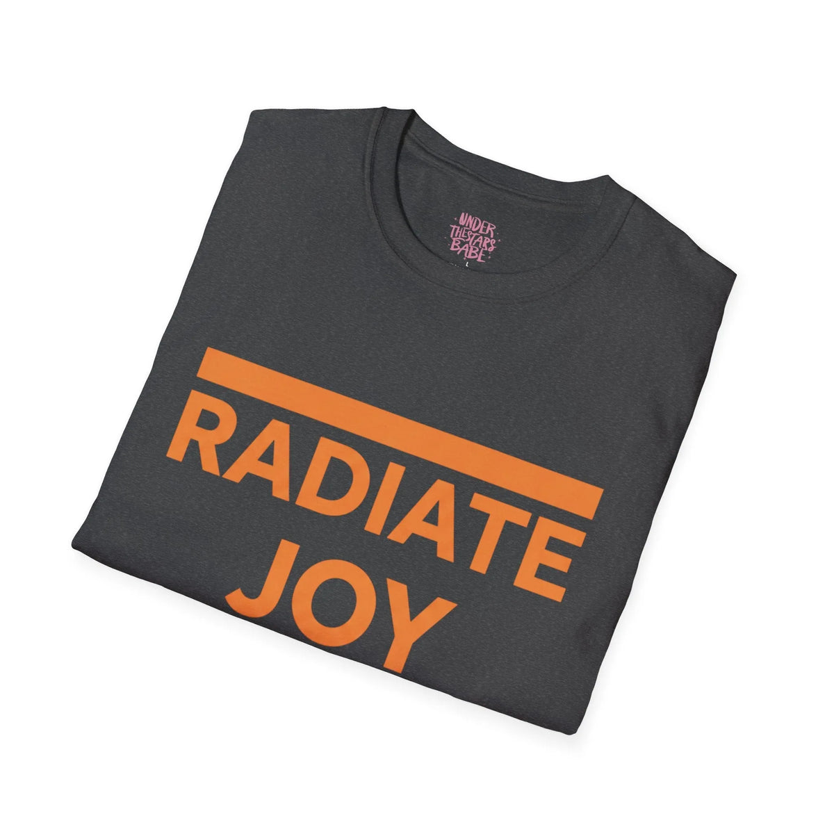 Radiate Joy T-Shirt — Positive Message Graphic Tee - underthestarsbabe