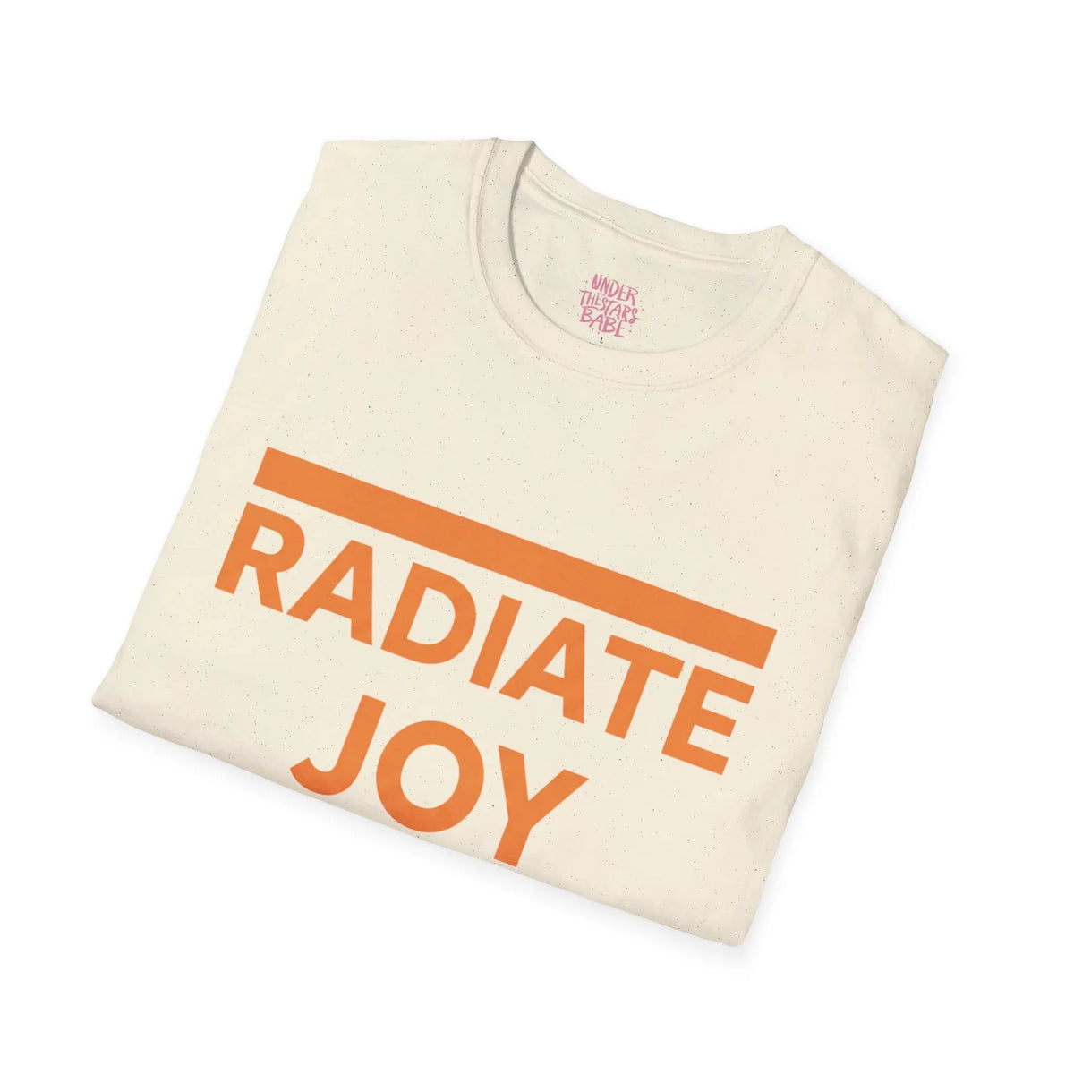 Radiate Joy T-Shirt — Positive Message Graphic Tee - underthestarsbabe