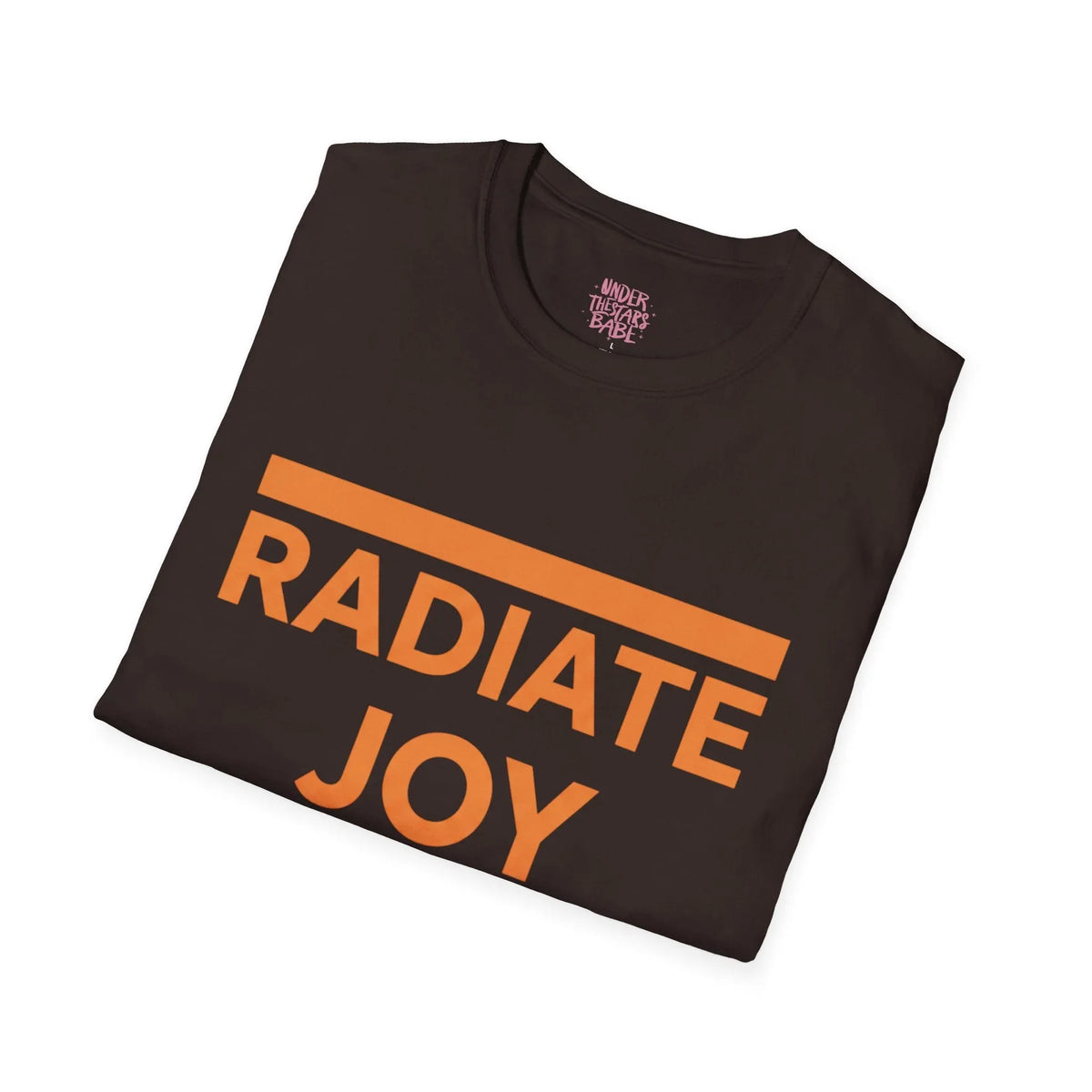 Radiate Joy T-Shirt — Positive Message Graphic Tee - underthestarsbabe