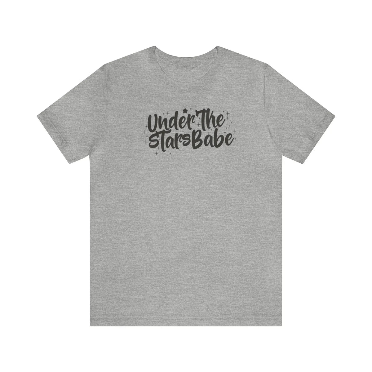 Gray t-shirt with 'Under The Stars Babe' celestial graphic text design