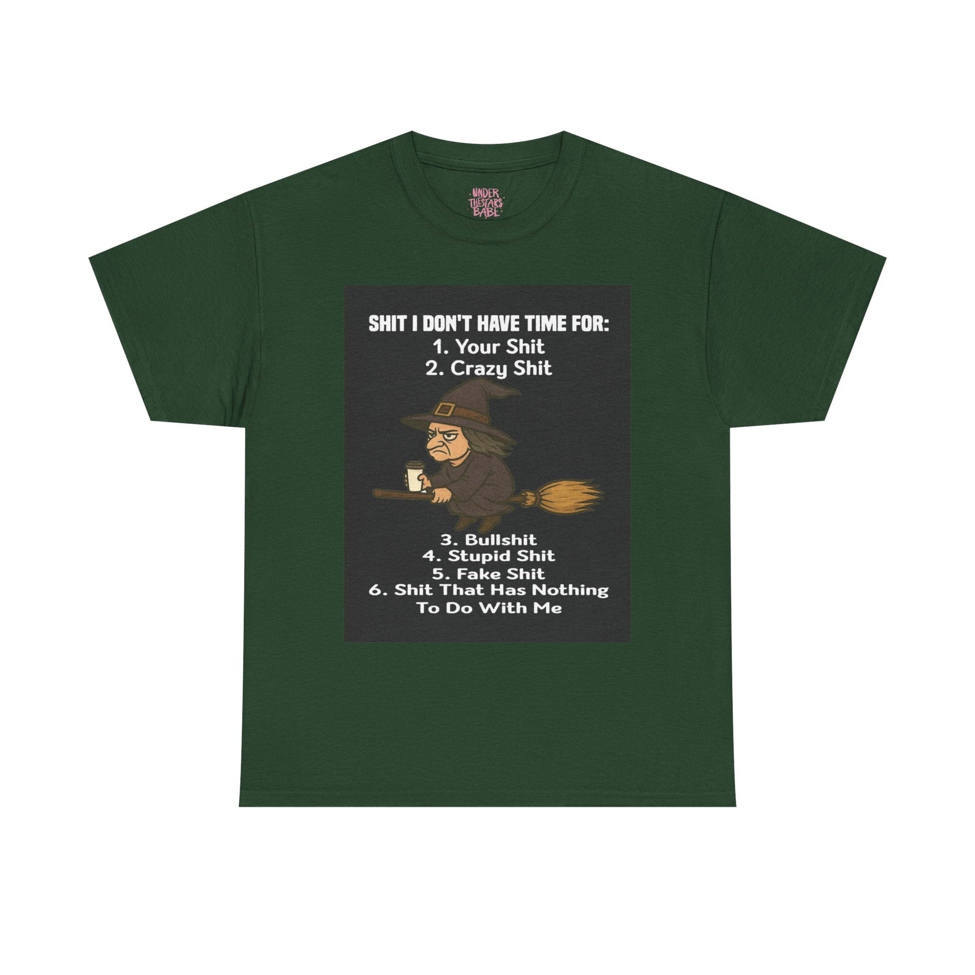 S**t I Don't Have Time For Unisex Tee Shirt - underthestarsbabe