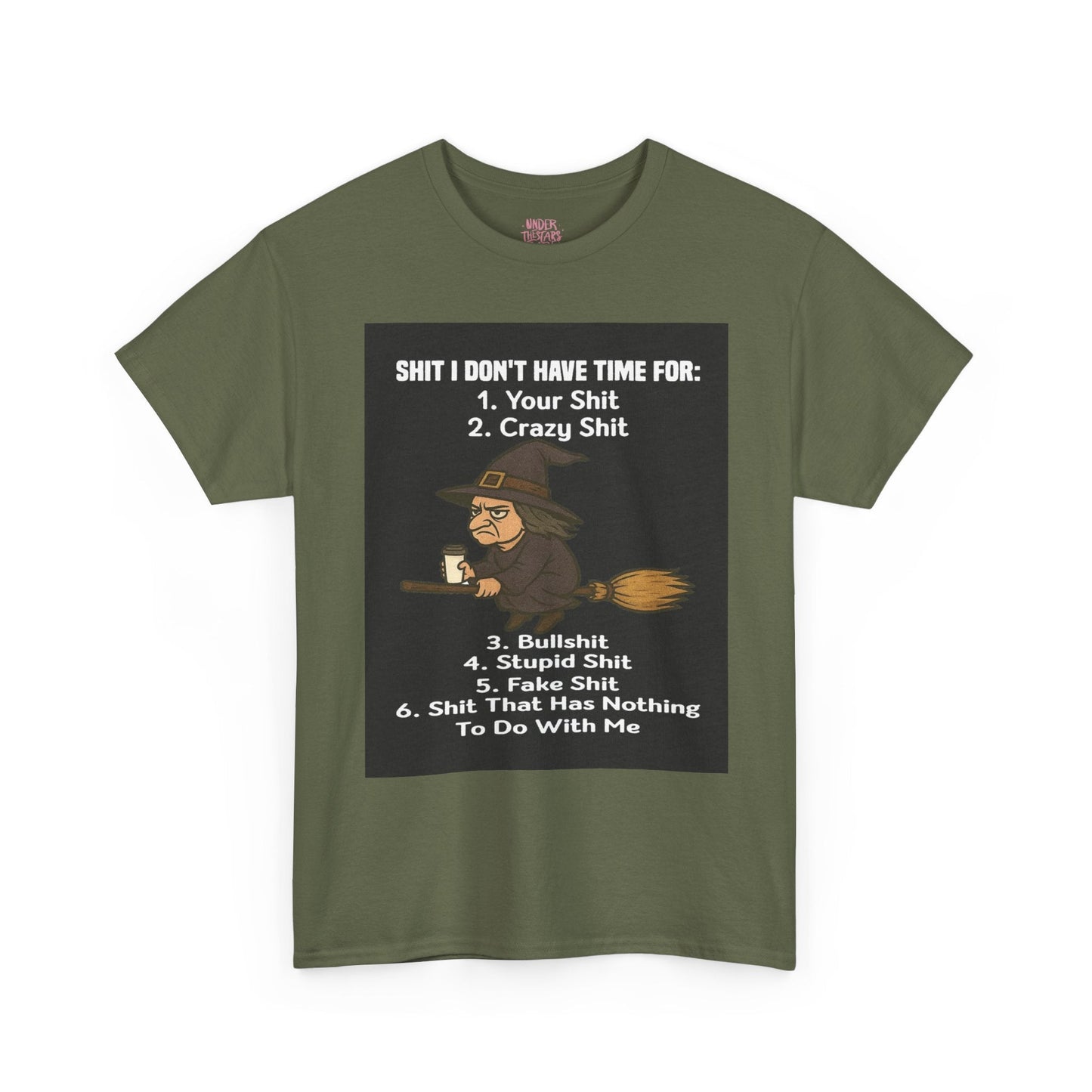 S**t I Don't Have Time For Unisex Tee Shirt - underthestarsbabe