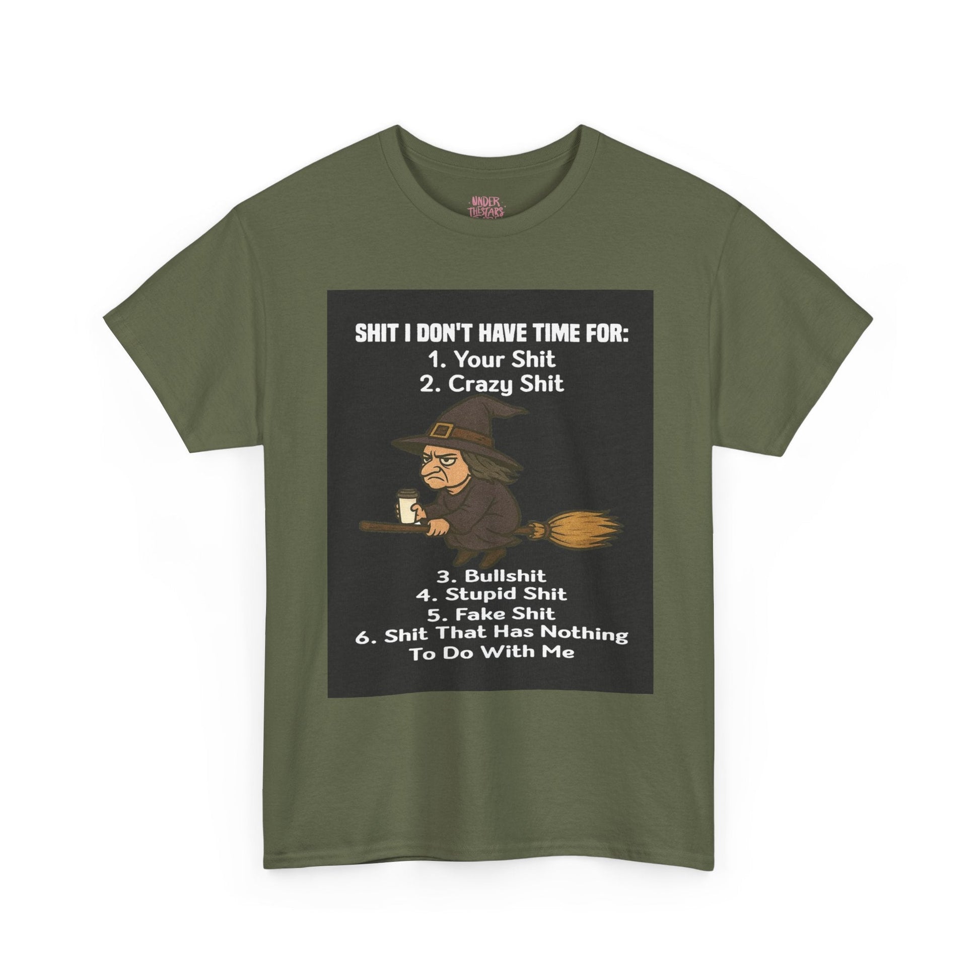 S**t I Don't Have Time For Unisex Tee Shirt - underthestarsbabe