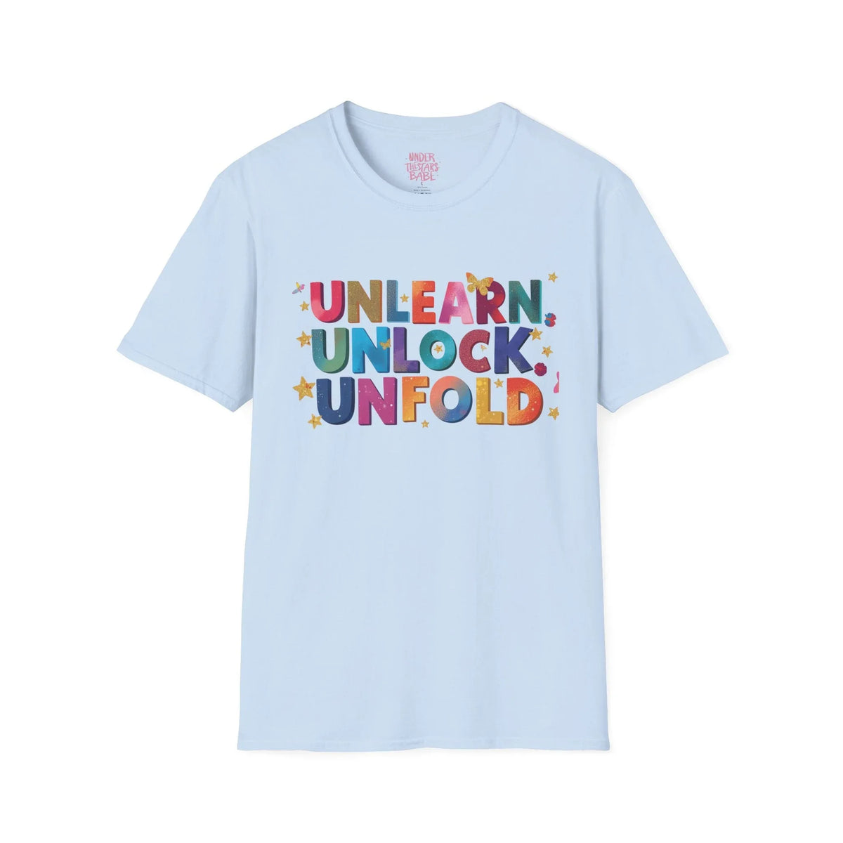 Unlearn Unlock Unfold Graphic Tee | Premium Cotton Streetwear - underthestarsbabe