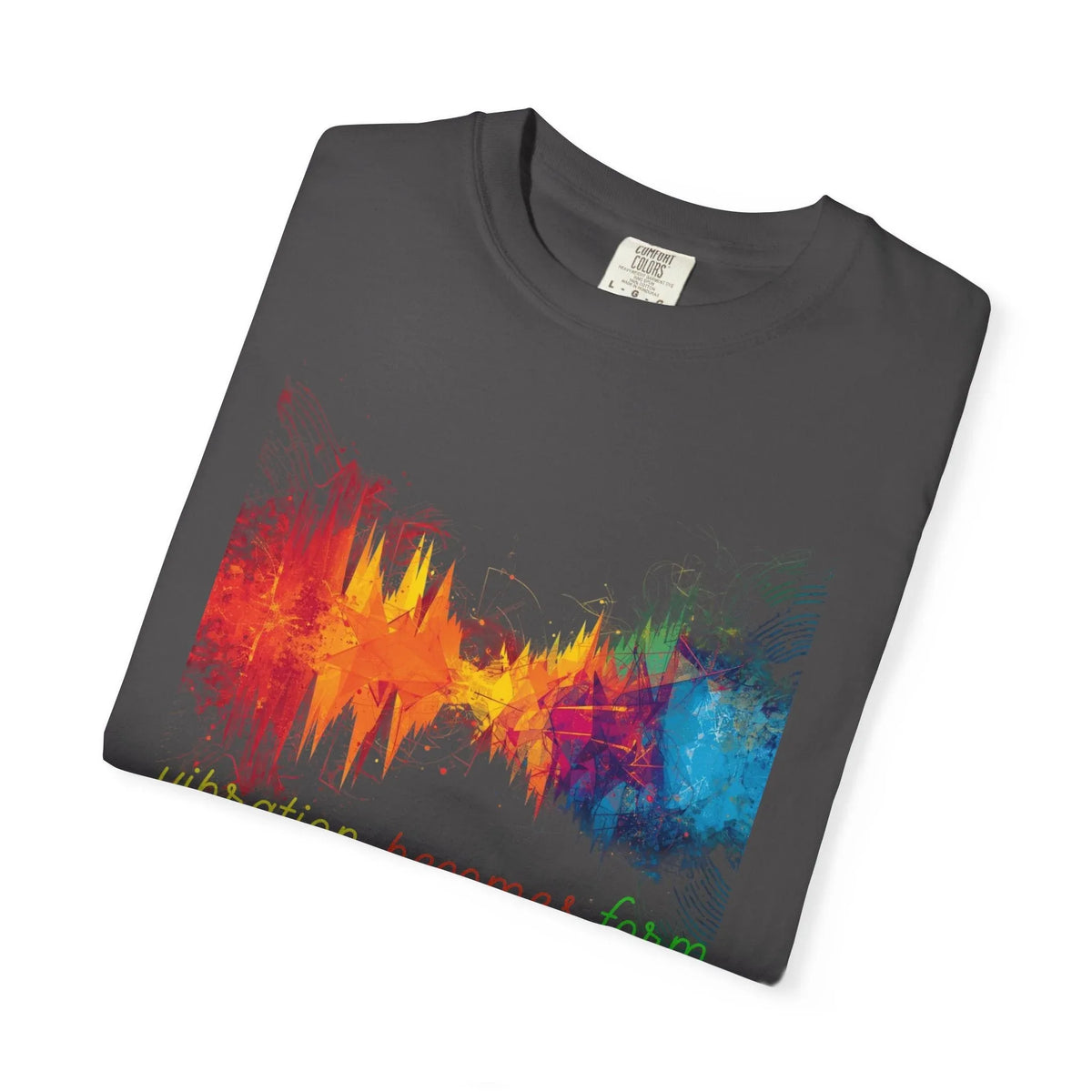 Vibration Becomes Form Energy T-Shirt — Colorful Energy Graphic Tee - underthestarsbabe