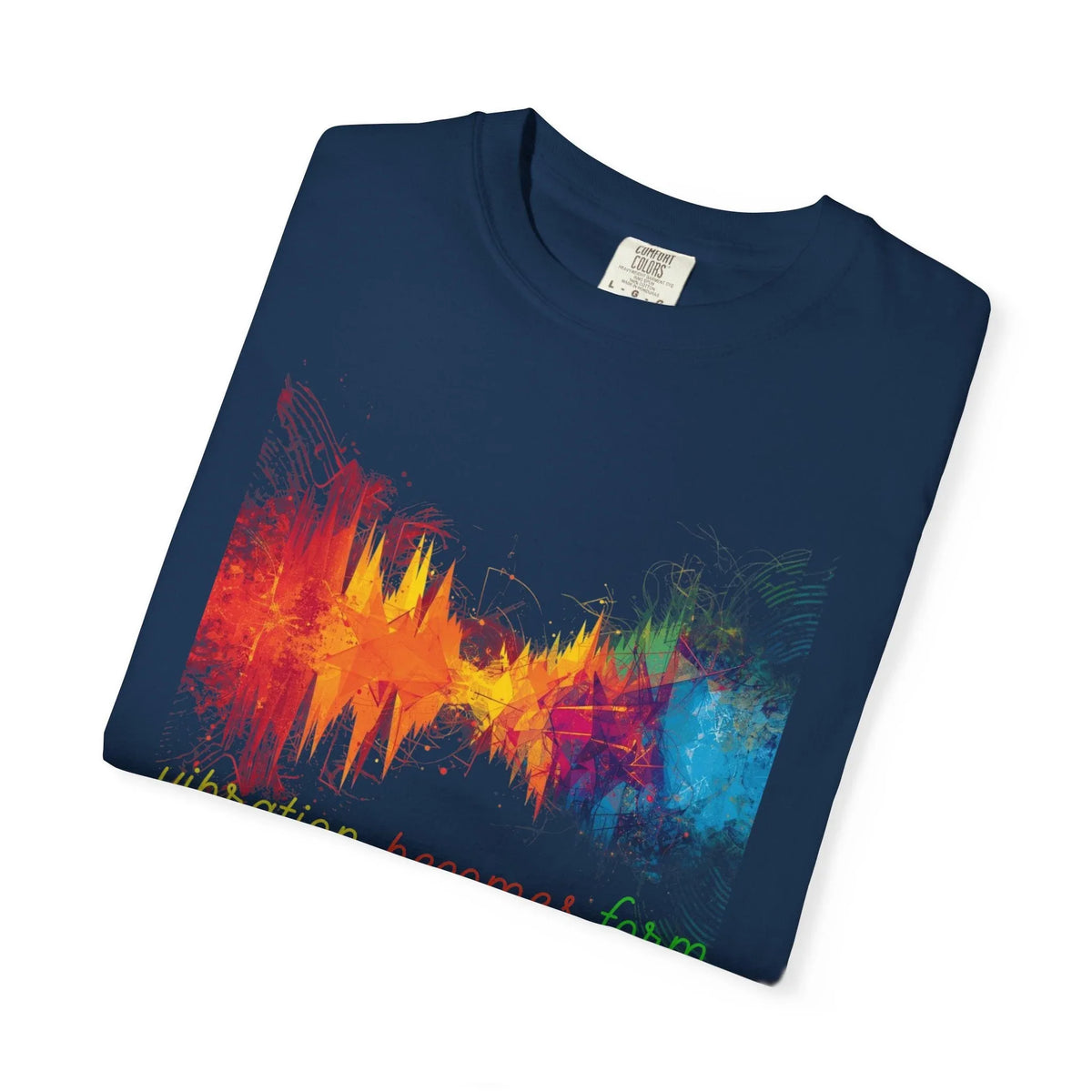 Vibration Becomes Form Energy T-Shirt — Colorful Energy Graphic Tee - underthestarsbabe